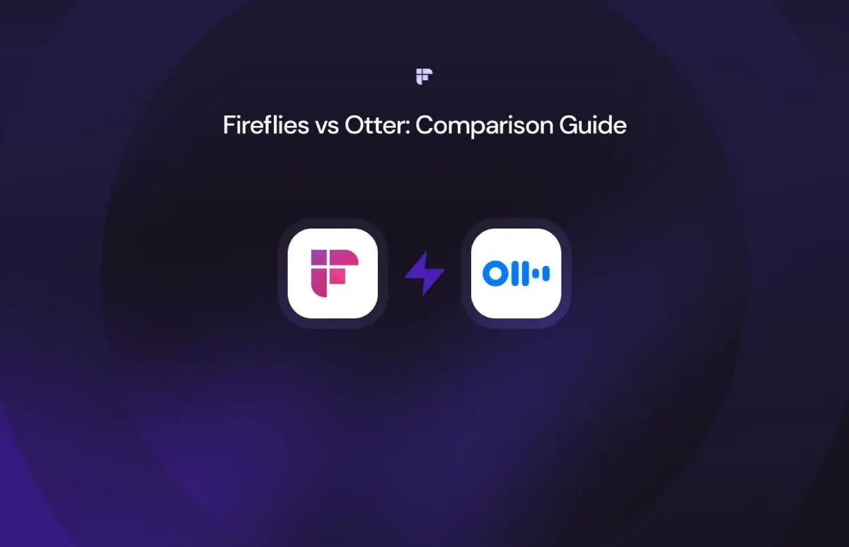 Fireflies.ai vs. The Competition